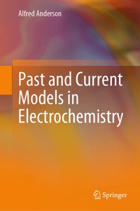 Bild: Past and Current Models in Electrochemistry - Springer
