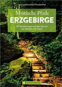 Abbildung von: Mystische Pfade Erzgebirge - Bruckmann Verlag
