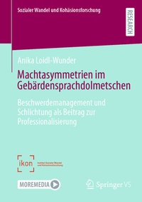 Abbildung von: Machtasymmetrien im Gebärdensprachdolmetschen - Springer VS