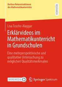 Abbildung von: Erklärvideos im Mathematikunterricht in Grundschulen - Springer Spektrum