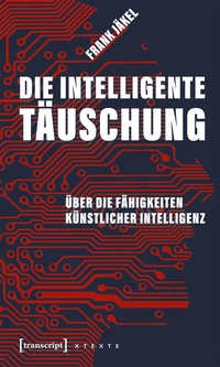 Abbildung von: Die intelligente Täuschung - transcript