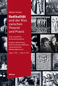 Abbildung von: Radikalität und der Riss zwischen Theorie und Praxis - Meiner