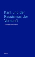 Cover: Kant und der Rassismus der Vernunft - Meiner