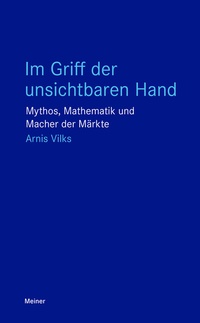 Abbildung von: Im Griff der unsichtbaren Hand - Meiner