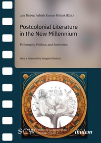 Abbildung von: Postcolonial Literature in the New Millennium - ibidem-Verlag, Jessica Haunschild u Christian Schon