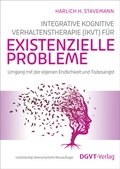 Cover: Integrative Kognitive Verhaltenstherapie (IKVT) f&uuml;r existenzielle Probleme - dgvt-Verlag