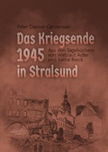 Cover: Das Kriegsende 1945 in Stralsund - EDITION POMMERN