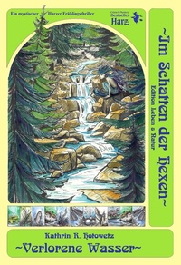 Enlarge image Cover: Verlorene Wasser - Geistmühle