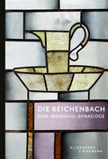Cover: DIE REICHENBACH - EINE 'BAUHAUS'-SYNAGOGE - Klinkhardt & Biermann