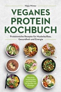 Cover: Veganes Protein Kochbuch - Eulogia Verlags GmbH