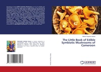 Abbildung von: The Little Book of Edible Symbiotic Mushrooms of Cameroon - LAP Lambert Academic Publishing