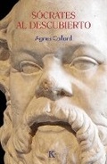 Cover: Socrates Al Descubierto / Socrates Uncovered - Editorial Kairos