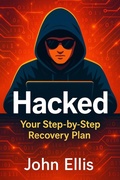 Cover: Hacked Your Step-by-Step Recovery Plan - Grg Publishing