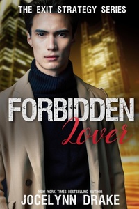 Enlarge image Cover: Forbidden Lover (Exit Strategy, #4) - Jocelynn Drake