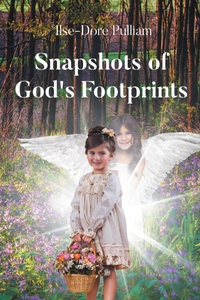 Abbildung von: Snapshots of God's Footprints - Newman Springs Publishing, Inc.