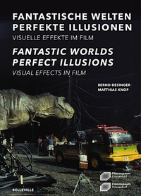 Abbildung von: Fantastische Welten - Perfekte Illusionen. Visuelle Effekte im Film - belleville