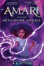 Cover: Amari and the Metalwork Menace - Collins