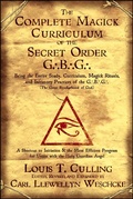Cover: The Complete Magick Curriculum of the Secret Order G.B.G. - Llewellyn Publications