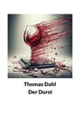 Cover: Der Durst - BoD - Books on Demand