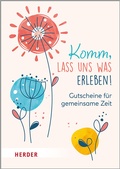 Cover: Komm, lass uns was erleben! Gutscheine f&uuml;r gemeinsame Zeit. Kartenbox - Verlag Herder