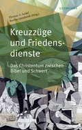 Bild: Kreuzz&uuml;ge und Friedensdienste - Evangelische Verlagsanstalt