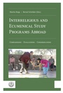 Cover: Interreligious and Ecumenical Study Programs Abroad - Evangelische Verlagsanstalt
