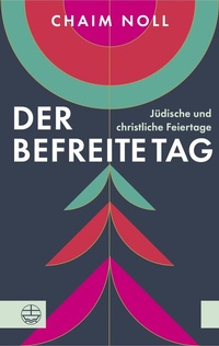 Abbildung von: Der befreite Tag - Evangelische Verlagsanstalt