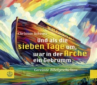 Abbildung von: Und als die sieben Tage um, war in der Arche ein Gebrumm - Evangelische Verlagsanstalt
