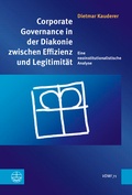 Cover: Corporate Governance in der Diakonie zwischen Effizienz und Legitimit&auml;t - Evangelische Verlagsanstalt