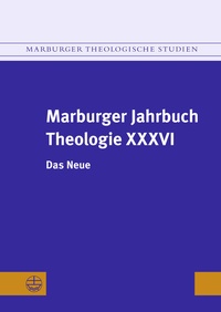 Abbildung von: Marburger Jahrbuch Theologie XXXVI - Evangelische Verlagsanstalt