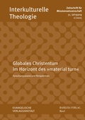 Cover: Globales Christentum im Horizont des &raquo;material turn&laquo; - Evangelische Verlagsanstalt
