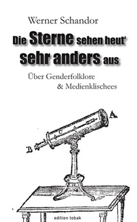 Abbildung von: Die Sterne sehen heut' sehr anders aus - Edition Tobak