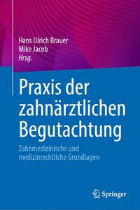 Abbildung von: Praxis der zahnärztlichen Begutachtung - Springer