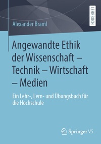 Abbildung von: Angewandte Ethik der Wissenschaft - Technik - Wirtschaft - Medien - Springer VS