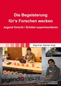 Cover: Die Begeisterung f&uuml;r's Forschen wecken - Shaker