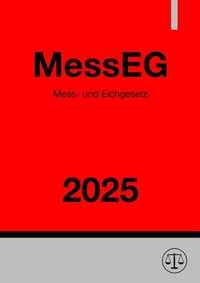 Abbildung von: Mess- und Eichgesetz - MessEG 2025 - epubli