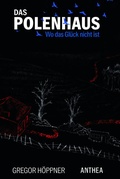 Cover: Das Polenhaus - Anthea Verlag
