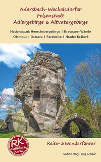 Abbildung von: Adersbach Weckelsdorfer Felsenstadt, Adlergebirge & Altvatergebirge - REISE-KARHU