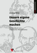 Cover: Unsere eigene Geschichte machen - Neue Impulse