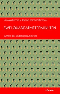 Enlarge image Cover: Zwei Quadratmeterminuten - Löcker Verlag