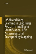 Cover: InSAR and Deep Learning in Landslides Research: Intelligent Identification, Risk Assessment and Susceptibility Mapping - Springer Nature Switzerland AG