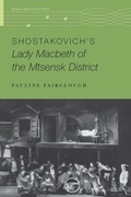Cover: Shostakovich's Lady Macbeth of the Mtsensk District - Oxford University Press Inc