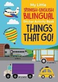 Cover: My Little Spanish-English Bilingual Sticker Activity Book: Things That Go! - Dover Publications
