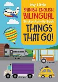 Abbildung von: My Little Spanish-English Bilingual Sticker Activity Book: Things That Go! - Dover Publications