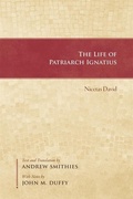 Cover: The Life of Patriarch Ignatius - Dumbarton Oaks Research Library & Collection
