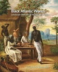 Cover: Black Atlantic Worlds - Dumbarton Oaks Research Library & Collection