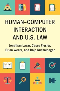 Enlarge image Cover: Human-Computer Interaction and U.S. Law - Cambridge University Press