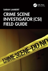 Abbildung von: Crime Scene Investigator (CSI) Field Guide - CRC Press