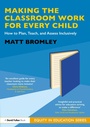 Cover: Making the Classroom Work for Every Child - Routledge
