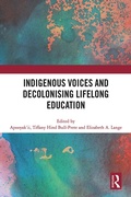 Cover: Indigenous Voices and Decolonising Lifelong Education - Routledge